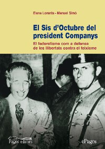 El sis d’octubre del president Companys