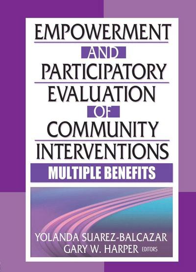 Empowerment and Participatory Evaluation of Community Interventions