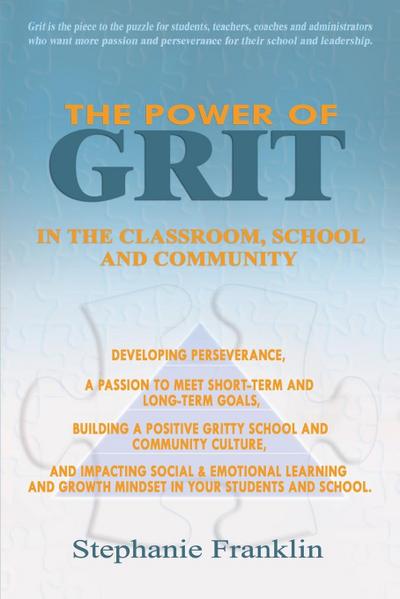 The Power of Grit in the Classroom, School  and Community