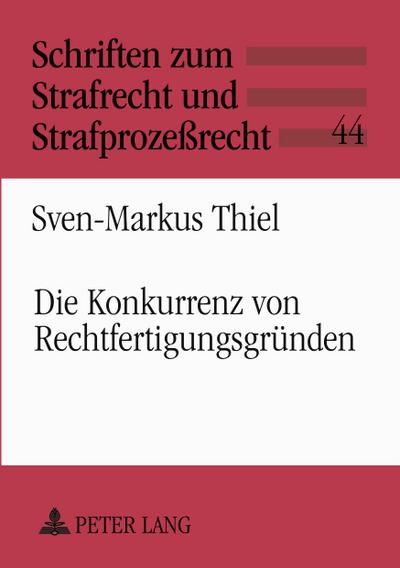 Die Konkurrenz von Rechtfertigungsgründen