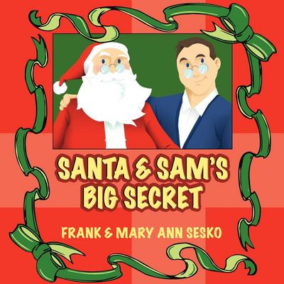 Santa and Sam’s Big Secret