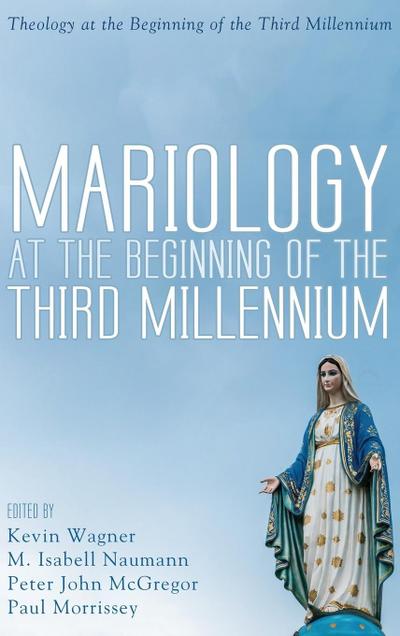 Mariology at the Beginning of the Third Millennium