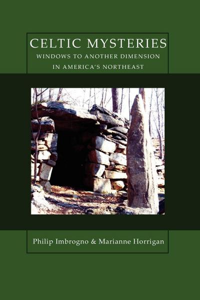 Celtic Mysteries Windows to Another Dimension in America’s Northeast