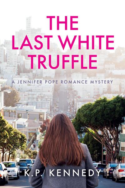 The Last White Truffle (A Jennifer Pope Mystery, #1)