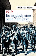 1919 - Es ist doch eine neue Zeit jetzt