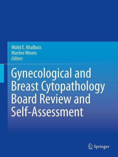 Gynecological and Breast Cytopathology Board Review and Self-Assessment