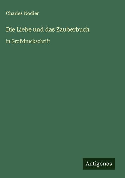Die Liebe und das Zauberbuch