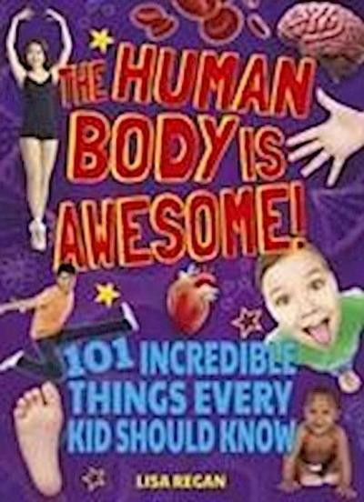 The Human Body is Awesome