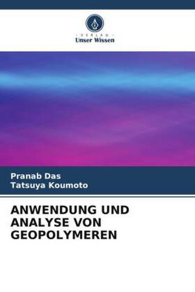 ANWENDUNG UND ANALYSE VON GEOPOLYMEREN