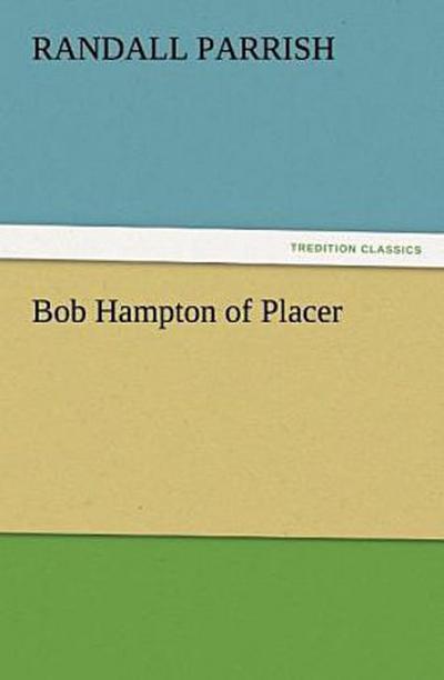 Bob Hampton of Placer
