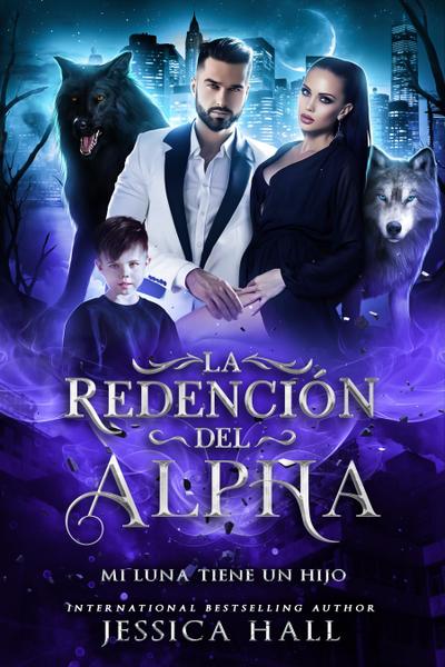 La Redención del Alfa-Mi Luna tiene un hijo