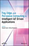 Fog, Edge, and Pervasive Computing in Intelligent IoT Driven Applications