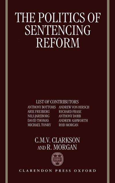 The Politics of Sentencing Reform