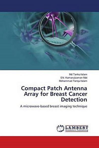 Compact Patch Antenna Array for Breast Cancer Detection