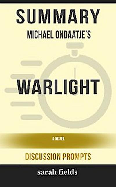Summary: Michael Ondaatje’s Warlight