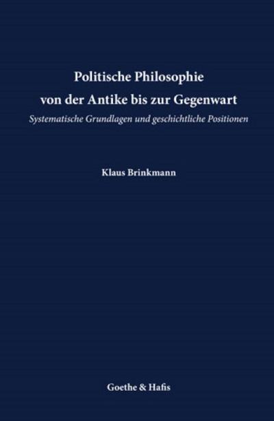 Politische Philosophie von der Antike bis zur Gegenwart