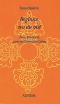 Beginne, wo du bist