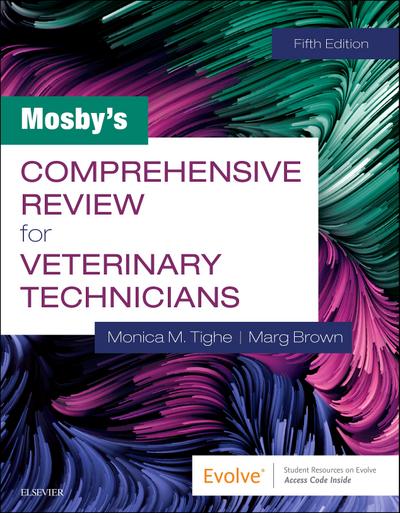 Mosby’s Comprehensive Review for Veterinary Technicians E-Book