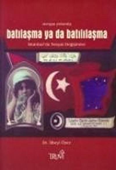 Avrupa Yolunda Batilasma Ya Da Batililasma