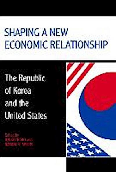 Shaping a New Economic Relationship