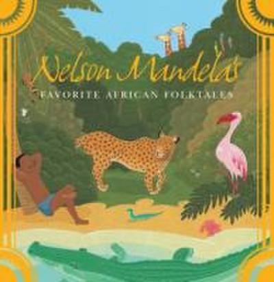 Nelson Mandela’s Favorite African Folktales