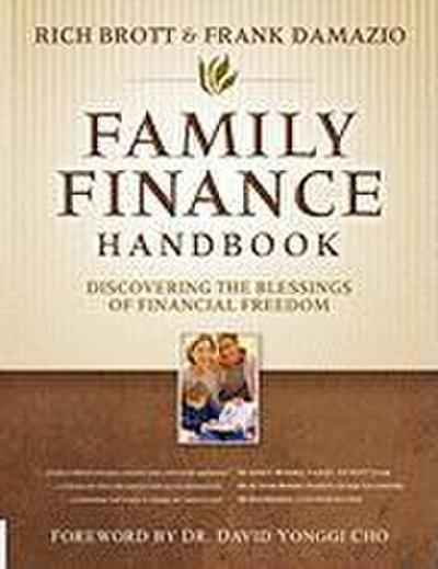 Family Finance Handbook: Discovering the Blessings of Financial Freedom