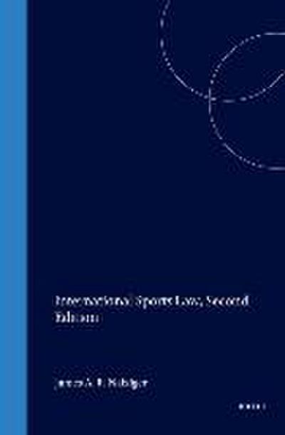 International Sports Law, 2D Ed.