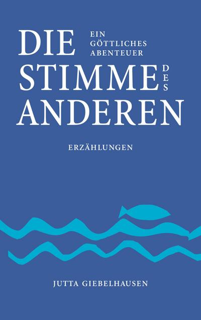 Die Stimme des Anderen