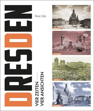 Dresden-Vier Zeiten, vier Ansichten