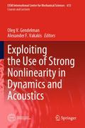 Exploiting the Use of Strong Nonlinearity in Dynam