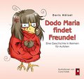 Dodo Maria findet Freunde!: Eine Geschichte in Reimen für Autisten