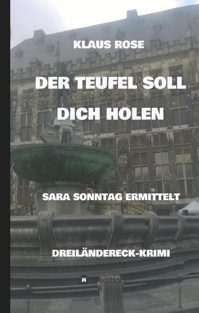 DER TEUFEL SOLL DICH HOLEN