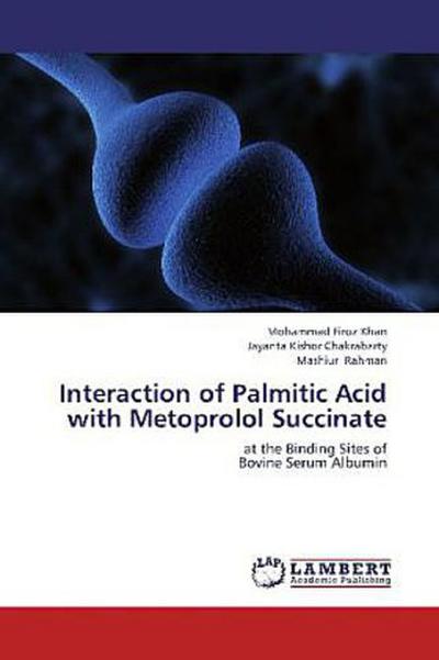 Interaction of Palmitic Acid with Metoprolol Succinate