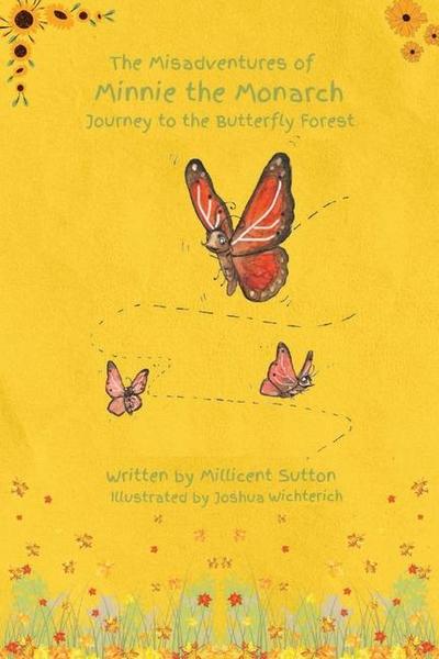 The Misadventures of Minnie the Monarch