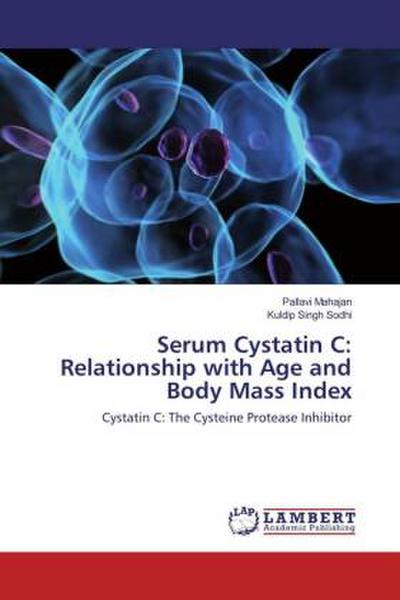 Serum Cystatin C: Relationship with Age and Body Mass Index