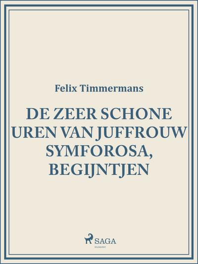 De zeer schone uren van Juffrouw Symforosa, begijntjen