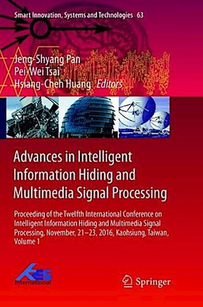 Advances in Intelligent Information Hiding and Multimedia Signal Processing
