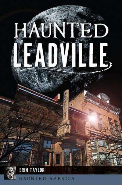 Haunted Leadville