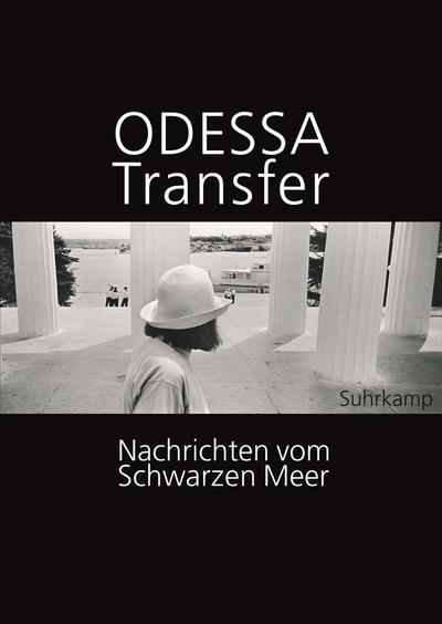 Odessa Transfer: Nachrichten vom Schwarzen Meer
