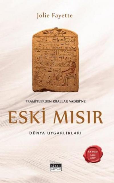 Piramitlerden Krallar Vadisine - Eski Misir