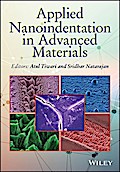 Applied Nanoindentation in Advanced Materials
