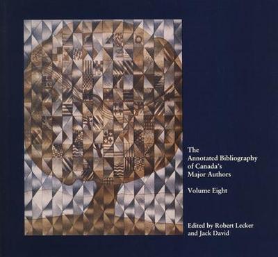 The Annotated Bibliography of Canada’s Major Authors