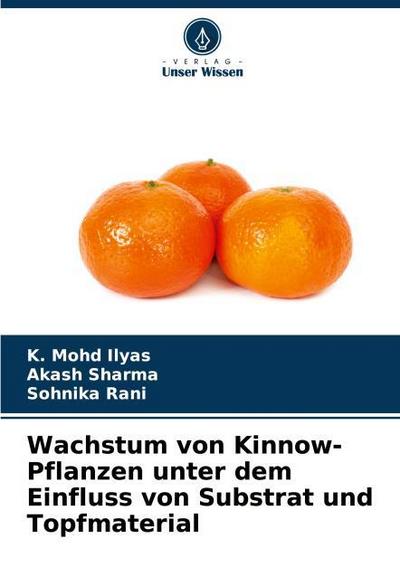 Wachstum von Kinnow-Pflanzen unter dem Einfluss von Substrat und Topfmaterial