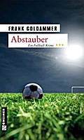Abstauber von Frank Goldammer | Ebook