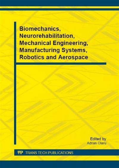 Biomechanics, Neurorehabilitation, Mechanical Engineering, Manufacturing Systems, Robotics and Aerospace