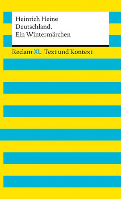 Deutschland. Ein Wintermärchen. Textausgabe mit Kommentar und Materialien