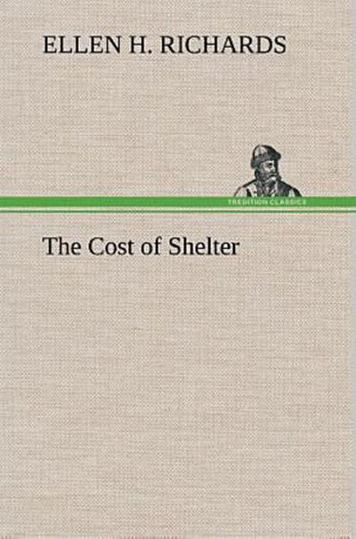 The Cost of Shelter