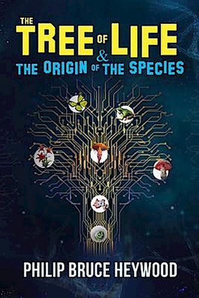 The Tree of Life & Origin of Species