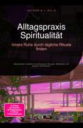 Alltagspraxis Spiritualität