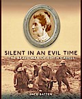 Silent in an Evil Time - Jack Batten